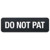 EzyDog Side Patch Label Do Not Pat for Saddle Bags, Convert and Express Harness Large^^^